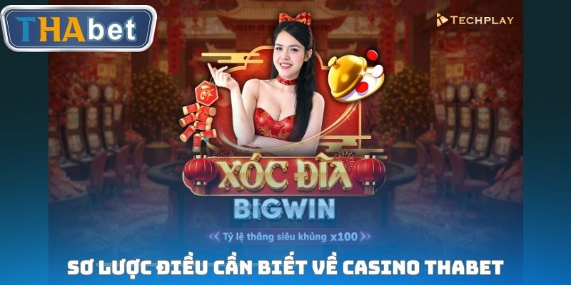Sơ lược điều cần biết về Casino THABET